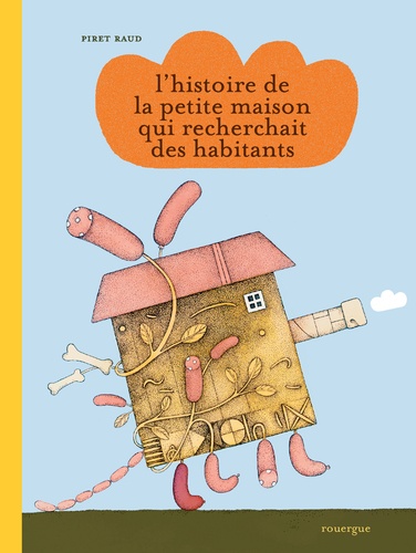 L'histoire De La Petite Maison Qui Recherchait Des Habitants