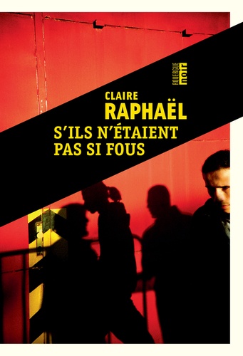 S'ils N'étaient Pas Si Fous