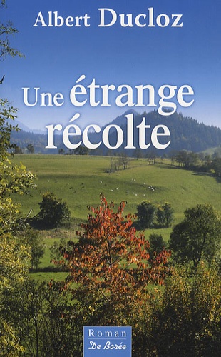 Une Étrange Récolte