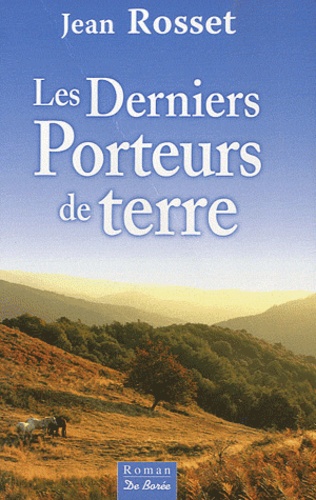 Les Derniers Porteurs De Terre