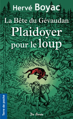 La Bête Du Gévaudan - Plaidoyer Pour Le Loup