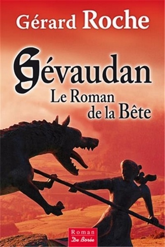 Gévaudan - Le Roman De La Bête
