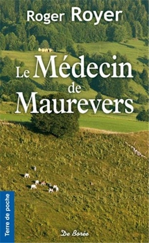 Le Médecin De Maurevers