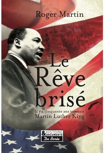 Le Rêve Brisé - L'assassinat De Martin Luther King