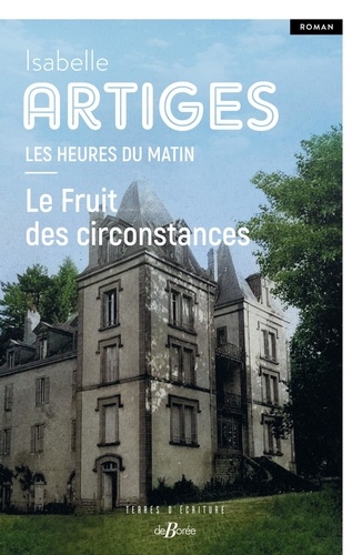 Les Heures Du Matin - Tome 2 - Le Fruit Des Circonstances