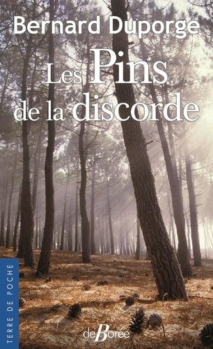 Les Pins De La Discorde