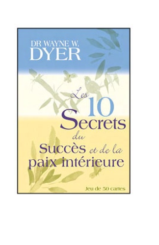 Les 10 Secrets Du Succès Et De La Paix Intérieure - Boîte De 50 Cartes