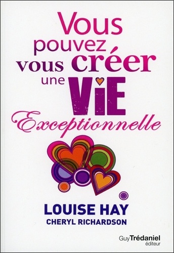 Vous Pouvez Vous Créer Une Vie Exceptionnelle