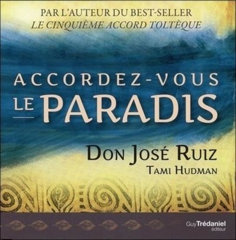 Accordez-Vous Le Paradis