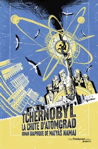 Tchernobyl - La Chute D'atomgrad