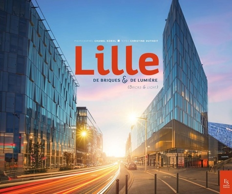 Lille, De Briques & De Lumière