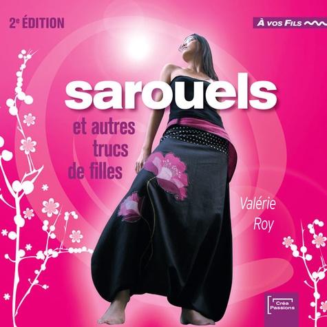 Sarouels Et Autres Trucs De Filles