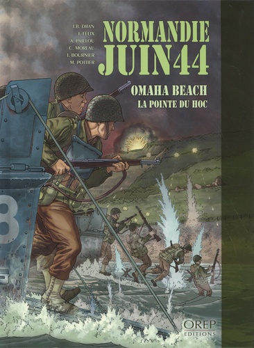 Normandie Juin 44 Tome 1 - Omaha Beach Pointe Du Hoc