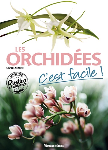 Les Orchidées, C'est Facile !