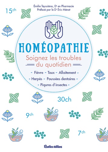 Homéopathie - Soignez Les Troubles Quotidiens