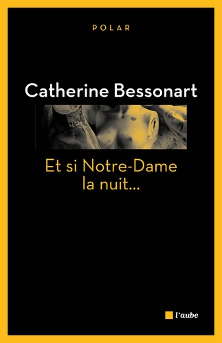 Et Si Notre-Dame La Nuit