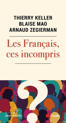 Les Français, Ces Incompris