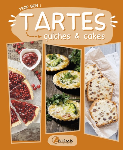 Tartes, Quiches & Cakes
