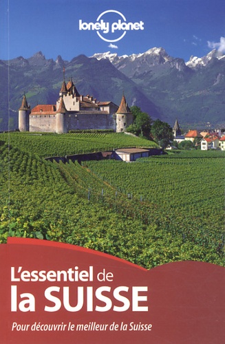L'essentiel De La Suisse
