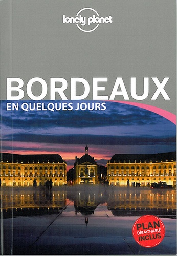 Bordeaux En Quelques Jours