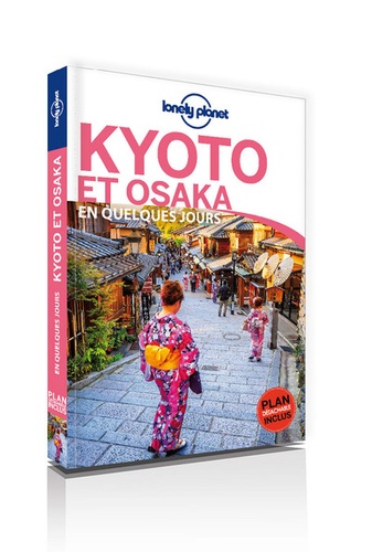 Kyoto Et Osaka En Quelques Jours