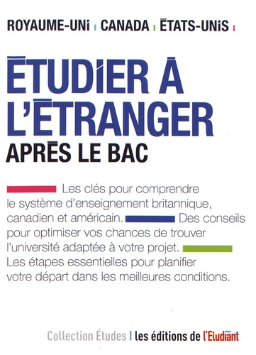 Etudier À L'étranger Après Le Bac - Au Royaume-Uni, Au Canada, Aux Etats-Unis