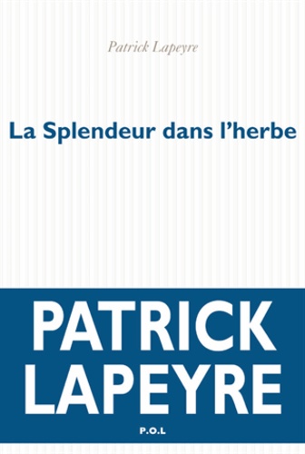 La Splendeur Dans L'herbe