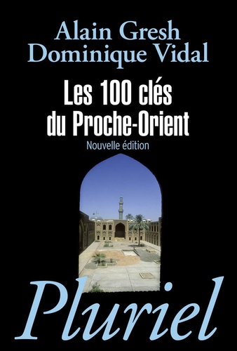 Les 100 Clés Du Proche-Orient