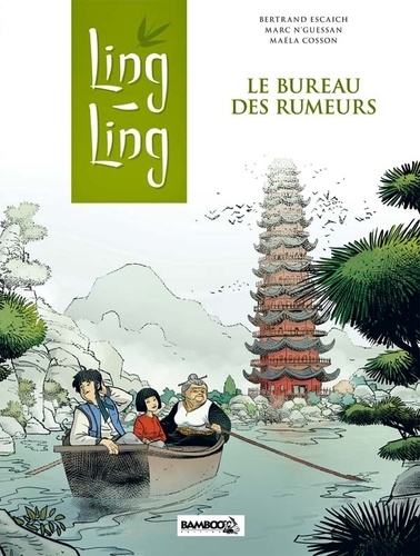 Ling Ling - Tome 1 - Le Bureau Des Rumeurs