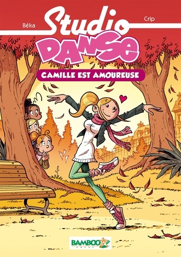 Studio Danse - Tome 5 - Camille Amoureuse