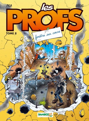 Les Profs - Tome 8 - Fenêtre Sur Cours