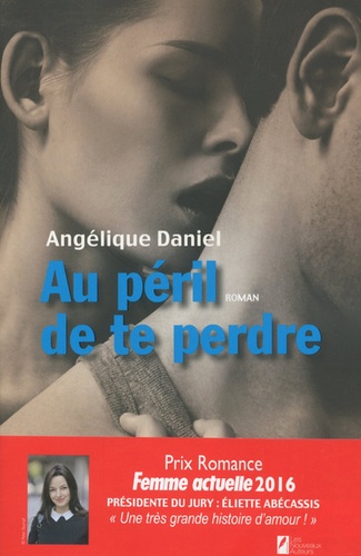 Au Péril De Te Perdre