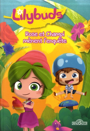 Lilybuds - Rose Et Champi Mènent L'enquête