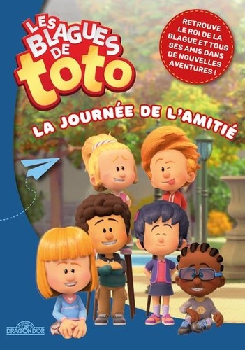 Les Blagues De Toto - La Journée De L'amitié