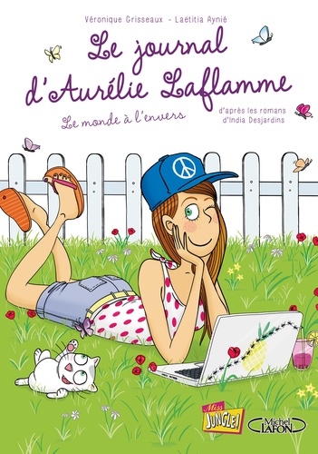 Le Journal D'aurélie Laflamme Tome 2 - Le Monde À L'envers