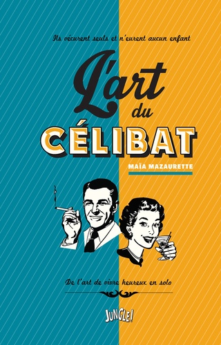 L'art Du Célibat