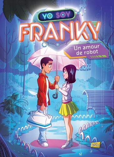 Yo Soy Franky Tome 1 - Un Amour De Robot