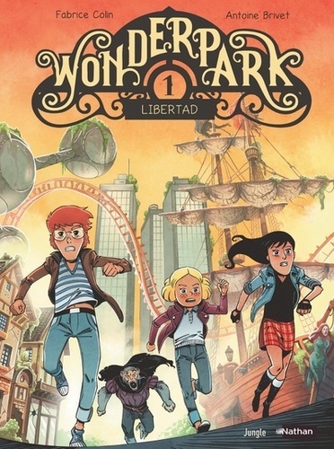 Wonderpark - Tome 1 - Libertad