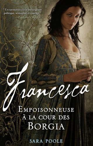 Francesca - Empoisonneuse À La Cour Des Borgia