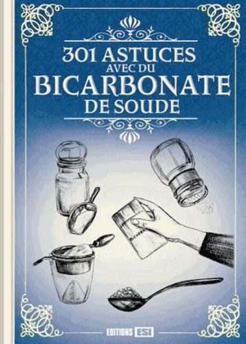 301 Astuces Avec Du Bicarbonate De Soude