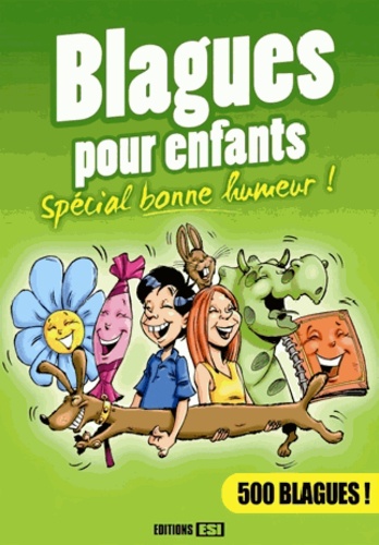 Blagues Pour Enfants - Spécial Bonne Humeur !