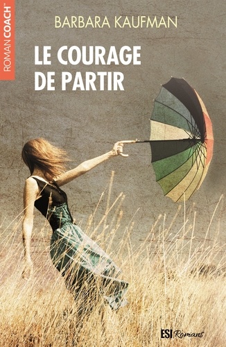 Le Courage De Partir