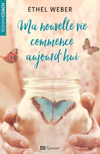 Ma Nouvelle Vie Commence Aujourd'hui