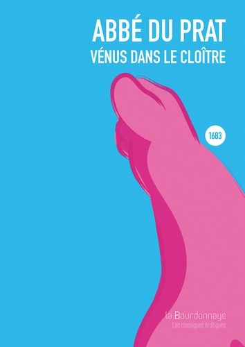 Vénus Dans Le Cloître - Paru Pour La Première Fois En 1683