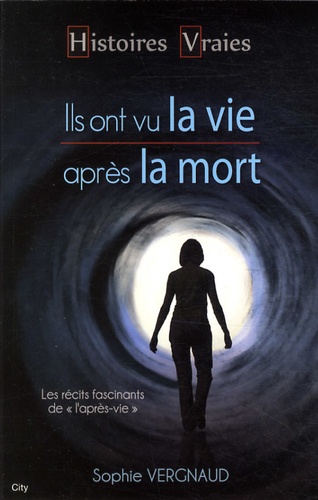 Ils Ont Vu La Vie Après La Mort