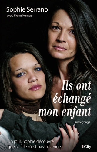 Ils Ont Échangé Mon Enfant