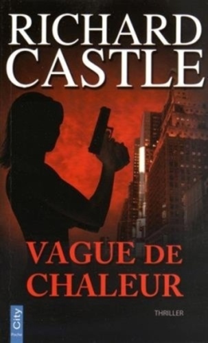 Nikki Heat - Vague De Chaleur