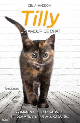 Tilly, Un Amour De Chat