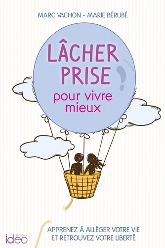 Lâcher Prise, Prendre De L'altitude