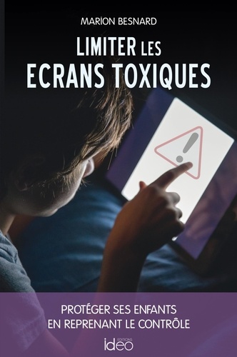 Limiter Les Écrans Toxiques